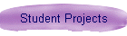 Student Projects